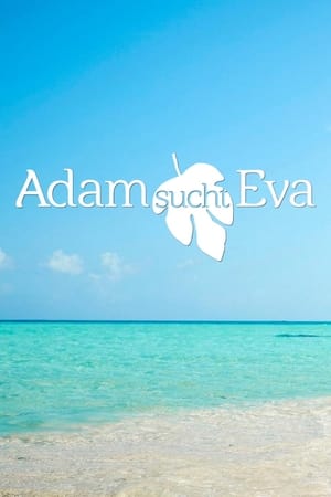 Adam sucht Eva - Gestrandet im Paradies