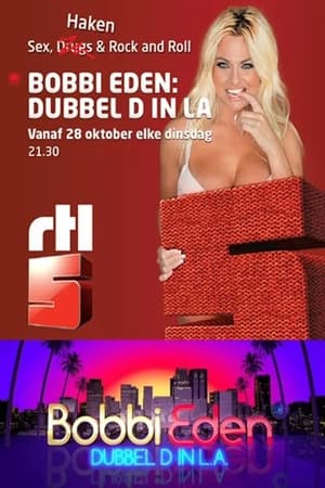 Bobbi Eden: Dubbel D In L.A.